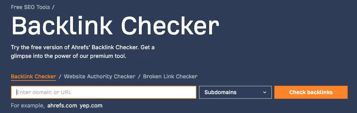 Ahref's backlink checker gives you a look at backlinks without needing to pay a cent.